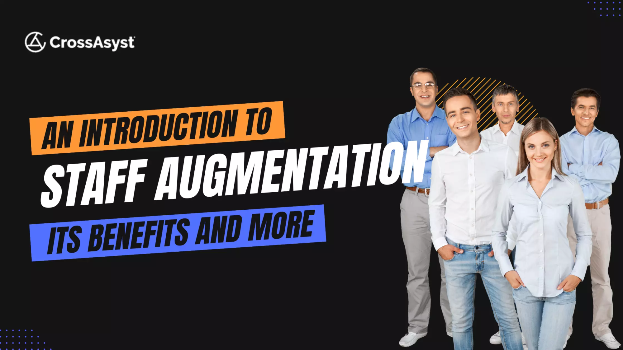 An Introduction to Staff Augmentation, Its Benefits and More